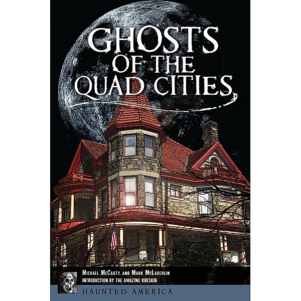 Ghosts of the Quad Cities, Michael Mccarty
