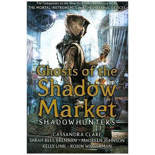 Ghosts of the Shadow Market, Cassandra Clare