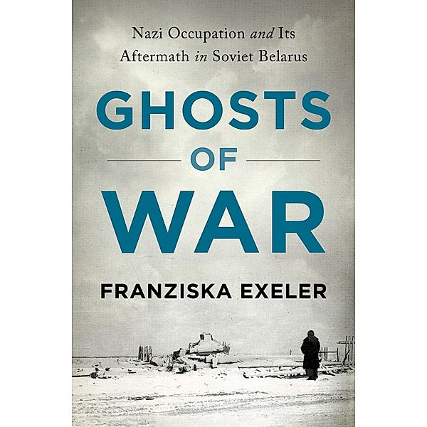Ghosts of War, Franziska Exeler