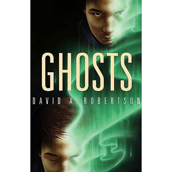Ghosts / The Reckoner, David A. Robertson