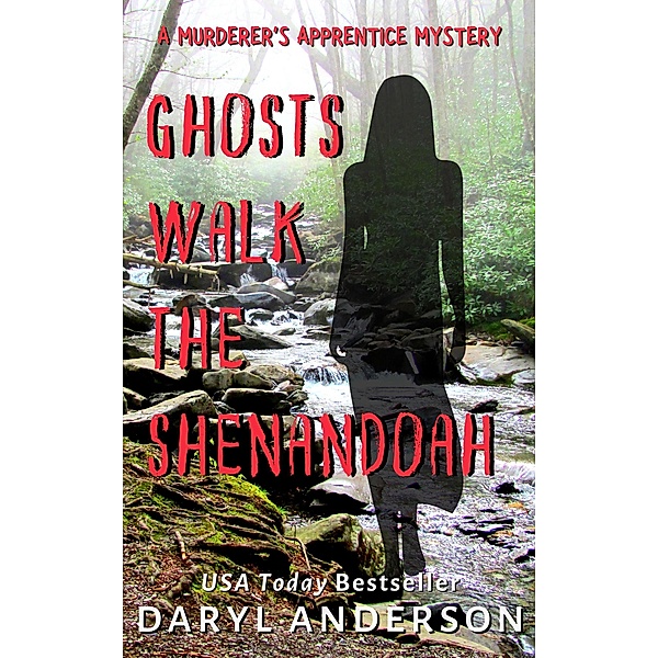 Ghosts Walk the Shenandoah (The Murderer's Apprentice Mysteries, #2) / The Murderer's Apprentice Mysteries, Daryl Anderson