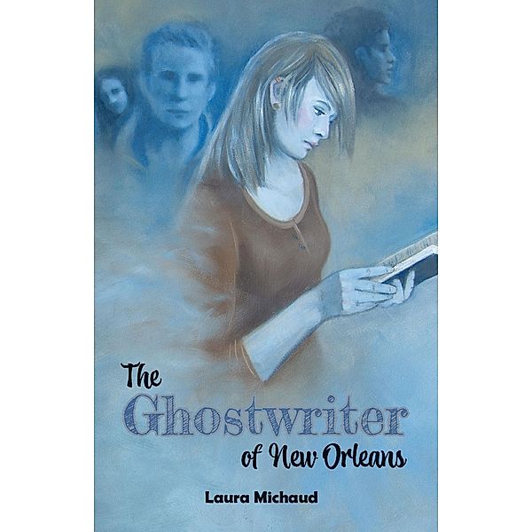 Ghostwriter of New Orleans, The / Pelican Publishing, Laura Michaud