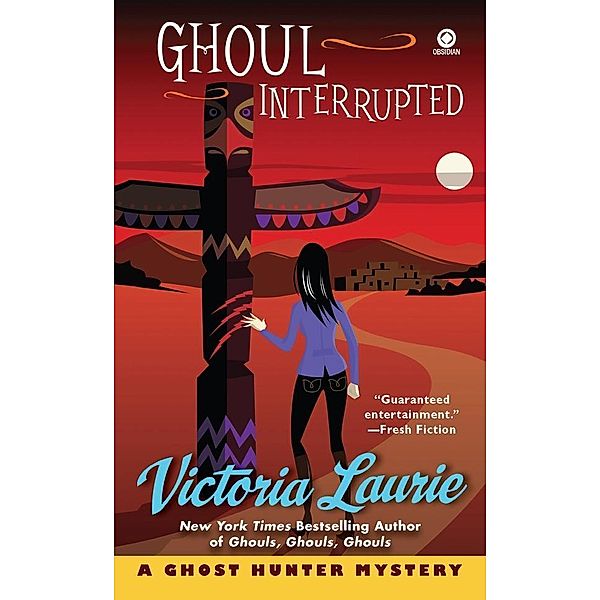 Ghoul Interrupted / Ghost Hunter Mystery Bd.6, Victoria Laurie