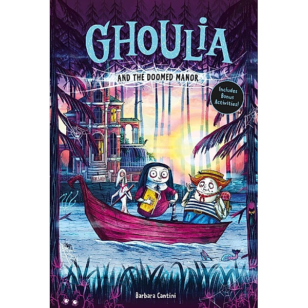 Ghoulia and the Doomed Manor (Ghoulia Book #4) / Ghoulia, Barbara Cantini