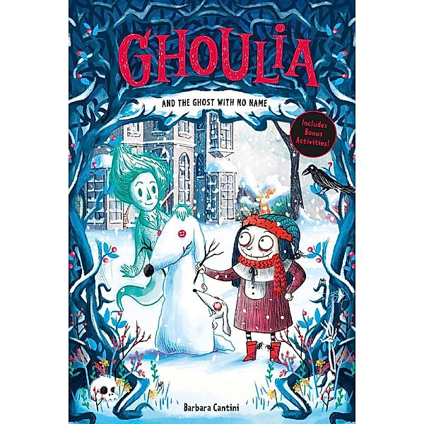Ghoulia and the Ghost with No Name (Book #3) / Ghoulia, Barbara Cantini