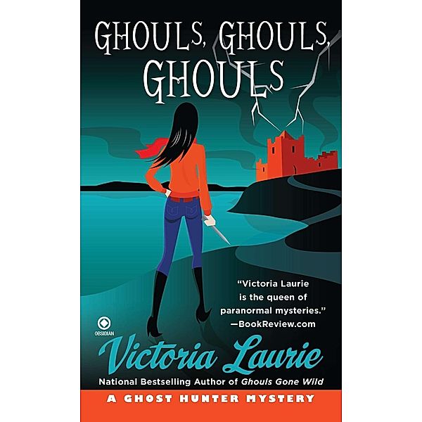 Ghouls, Ghouls, Ghouls / Ghost Hunter Mystery Bd.5, Victoria Laurie