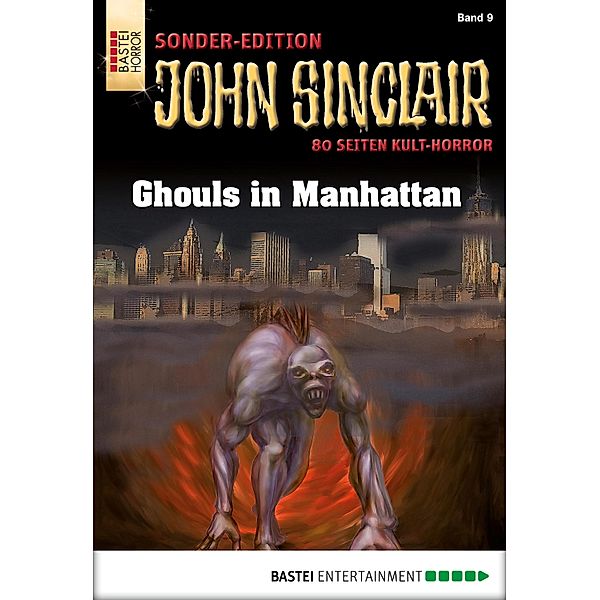 Ghouls in Manhattan / John Sinclair Sonder-Edition Bd.9, Jason Dark