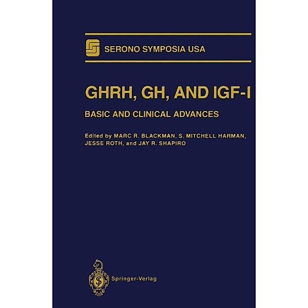 GHRH, GH, and IGF-I / Serono Symposia USA