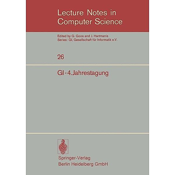 GI-4.Jahrestagung / Lecture Notes in Computer Science Bd.26, Dirk Siefkes