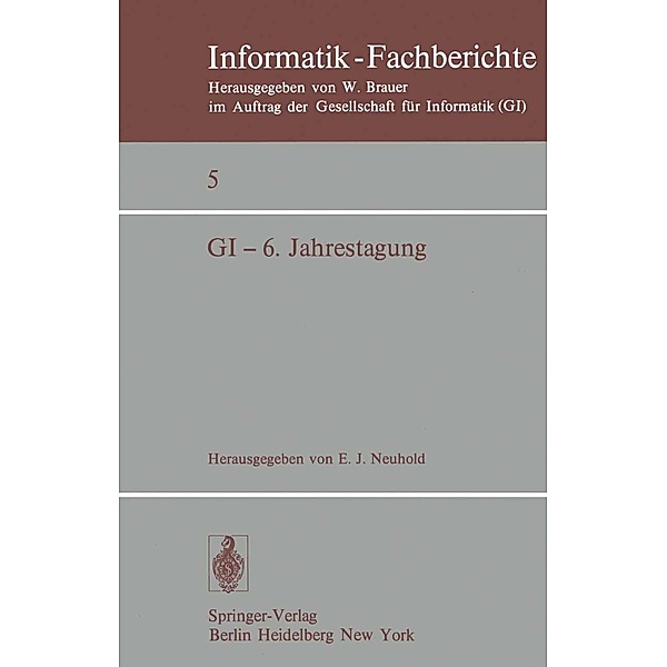 GI - 6. Jahrestagung / Informatik-Fachberichte Bd.5