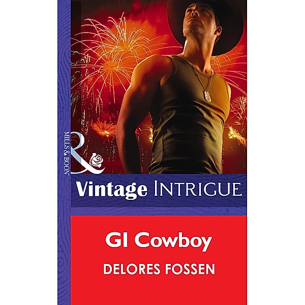GI Cowboy (Mills & Boon Intrigue) (Daddy Corps, Book 1) / Mills & Boon Intrigue, Delores Fossen