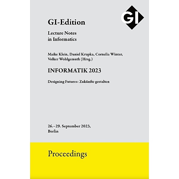 GI Edition Proceedings Band 337 INFORMATIK 2023