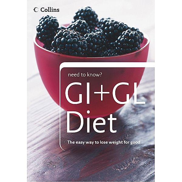GI + GL Diet / Collins Need to Know?, Collins