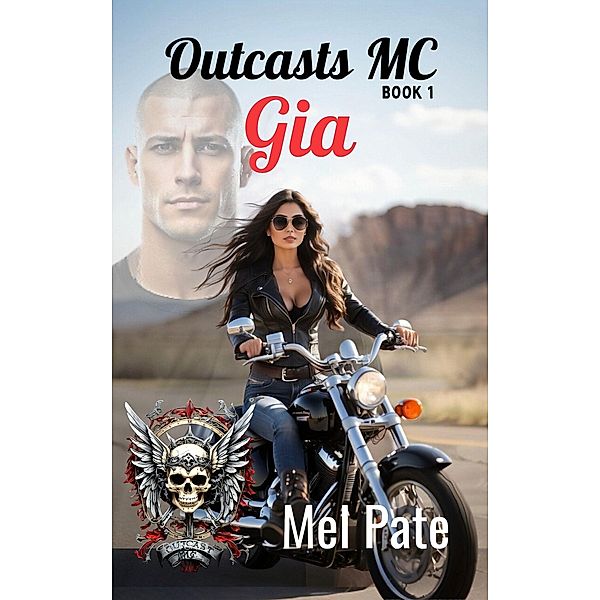 Gia: Outcasts MC Book 1 / Outcasts MC, Mel Pate