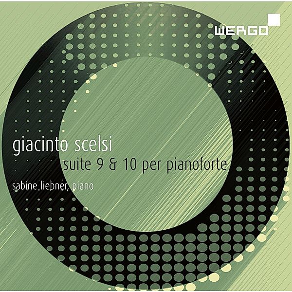 Giacinto Scelsi-Suite 9 & 10 Per Pianoforte, Sabine Liebner