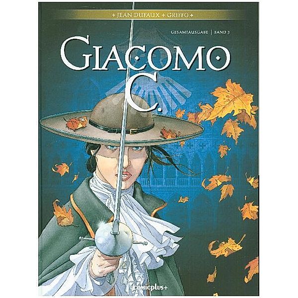 Giacomo C. Gesamtausgabe..5, Jean Dufaux, Griffo