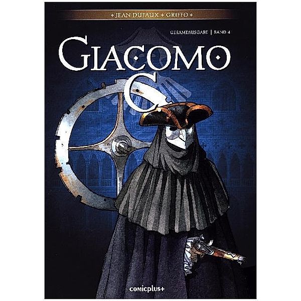 Giacomo C. Gesamtausgabe.Bd.4, Jean Dufaux, Griffo