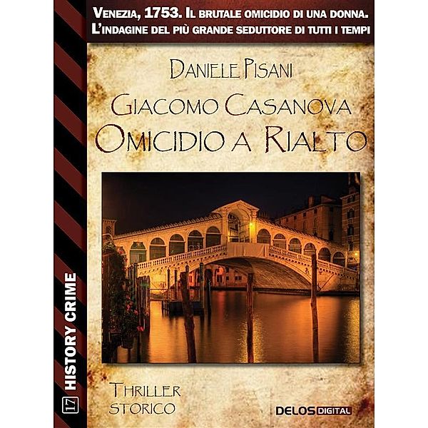 Giacomo Casanova Omicidio a Rialto / History Crime, Daniele Pisani