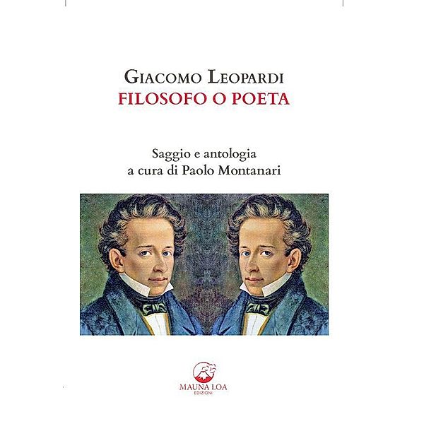 Giacomo Leopardi Filosofo o poeta, Paolo Montanari