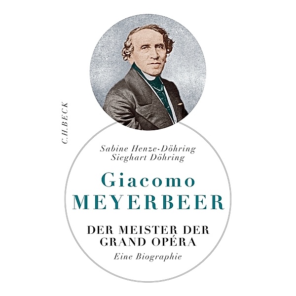 Giacomo Meyerbeer, Sabine Henze-Döhring, Sieghart Döhring