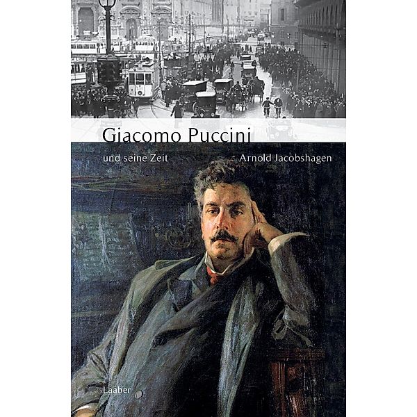 Giacomo Puccini und seine Zeit, Arnold Jacobshagen