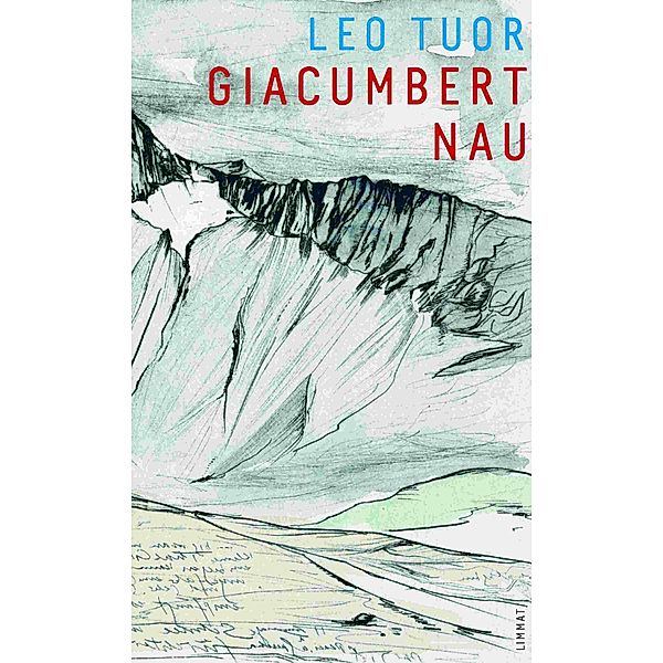 Giacumbert Nau, Leo Tuor