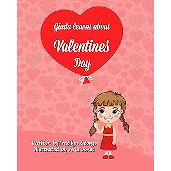 Giada Learns about Valentines Day, Tracilyn George