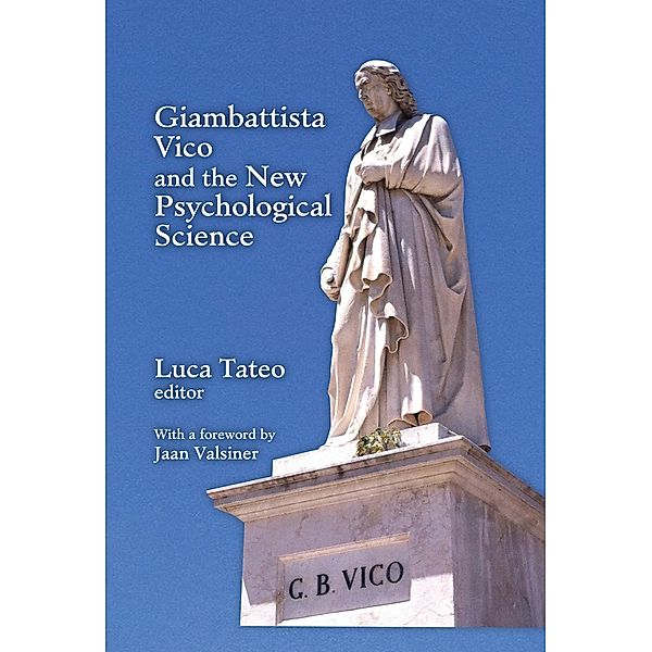 Giambattista Vico and the New Psychological Science, Luca Tateo