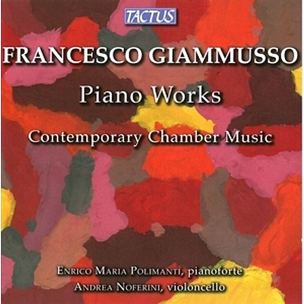 Giammusso: Zeitgenössische Kammermusik, Enrico Maria Polimanti, Andrea Noferini, Fau Anzelmo