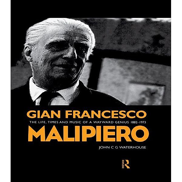 Gian Francesco Malipiero (1882-1973), John C. G. Waterhouse