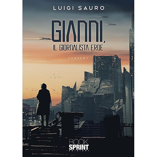 Gianni, il giornalista eroe, Luigi Sauro