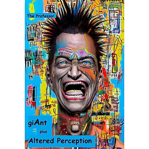 giAnt + Altered Perception, Edward Williams, The