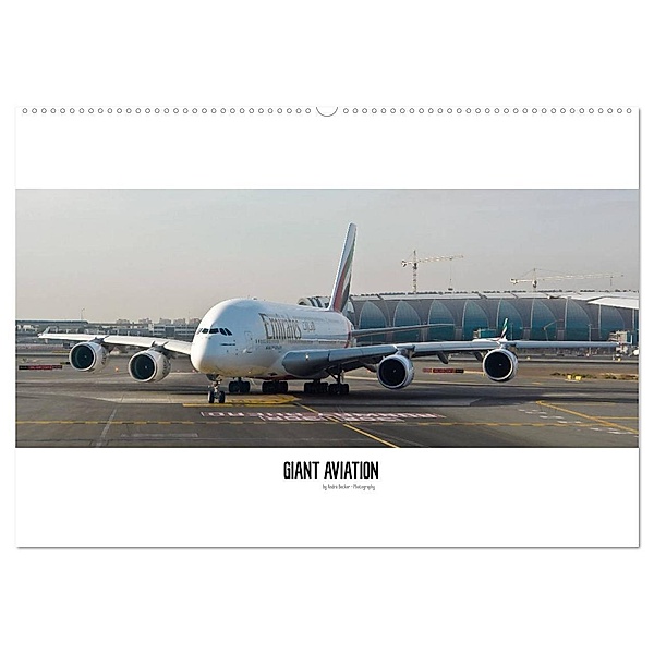 Giant Aviation - Verkehrsluftfahrt (Wandkalender 2024 DIN A2 quer), CALVENDO Monatskalender, André Becker - Photography