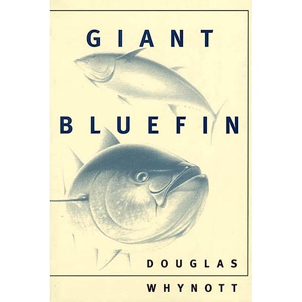 Giant Bluefin, Douglas Whynott