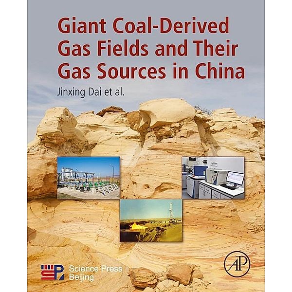 Giant Coal-Derived Gas Fields and Their Gas Sources in China, Jinxing Dai