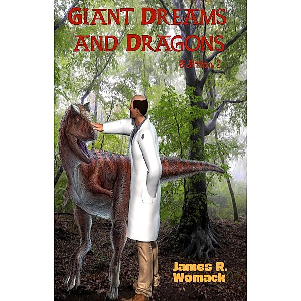 Giant Dreams and Dragons, James R. Womack