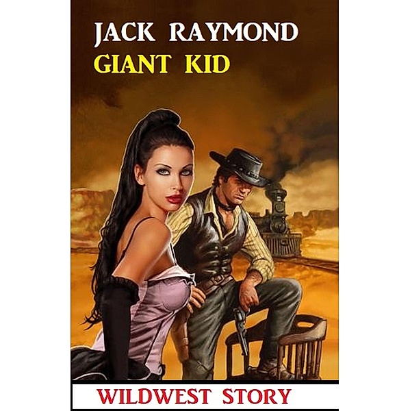 Giant Kid, Jack Raymond