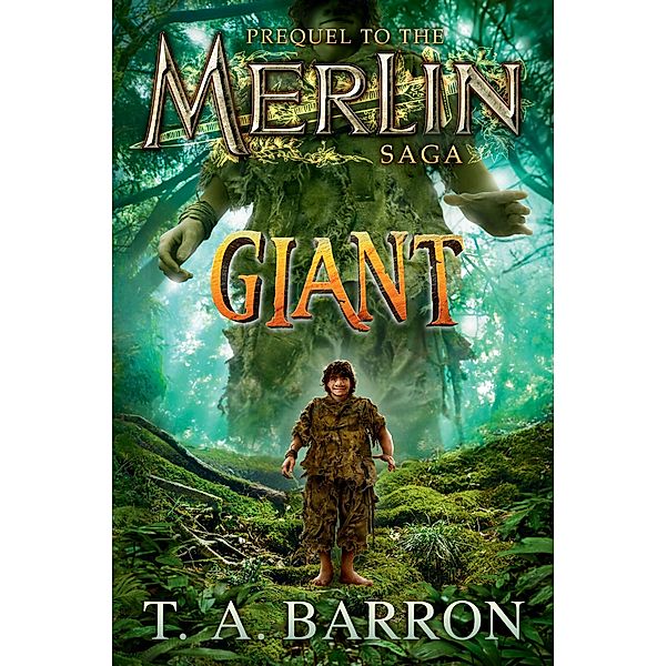 Giant / Merlin Saga Bd.13, T. A. Barron