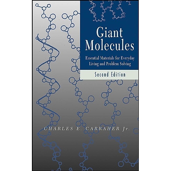 Giant Molecules, Charles E. Carraher