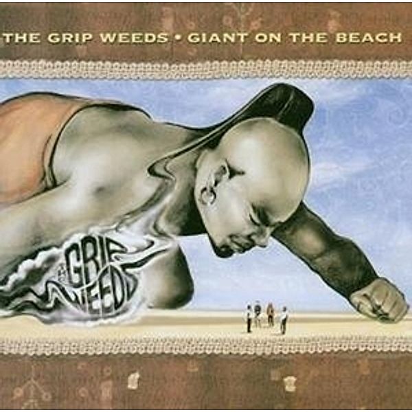 Giant On the Beach, The Grip Weeds