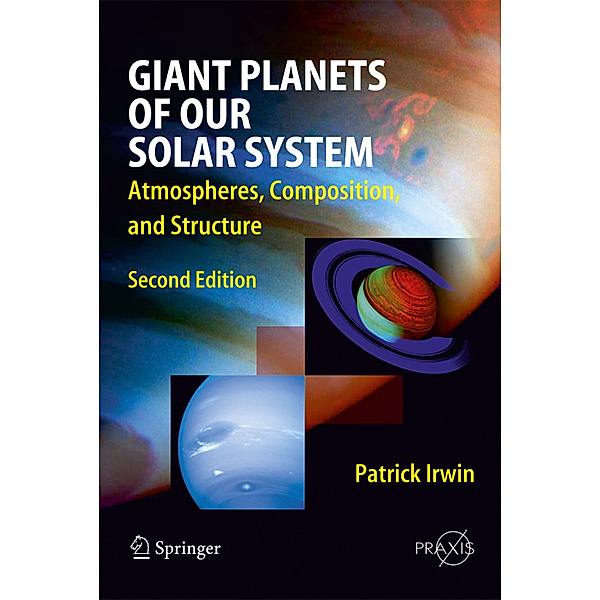 Giant Planets of Our Solar System, Patrick G. J. Irwin