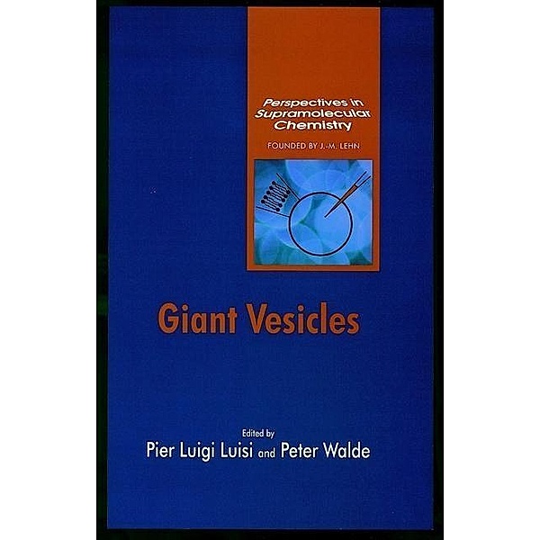 Giant Vesicles / Perspectives in Supramolecular Chemistry