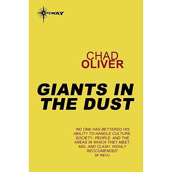 Giants in the Dust, Chad Oliver