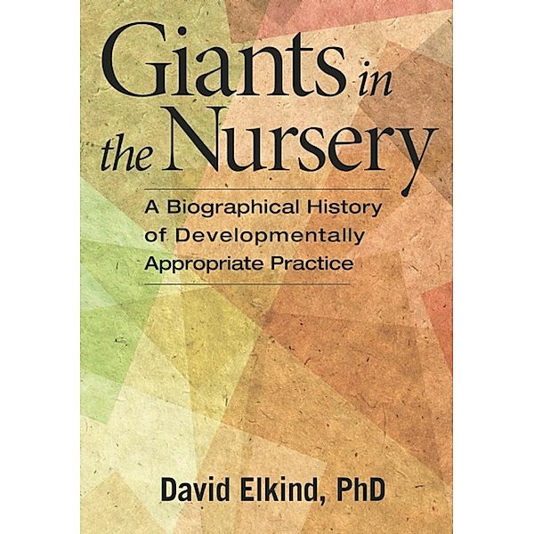 Giants in the Nursery, David Elkind
