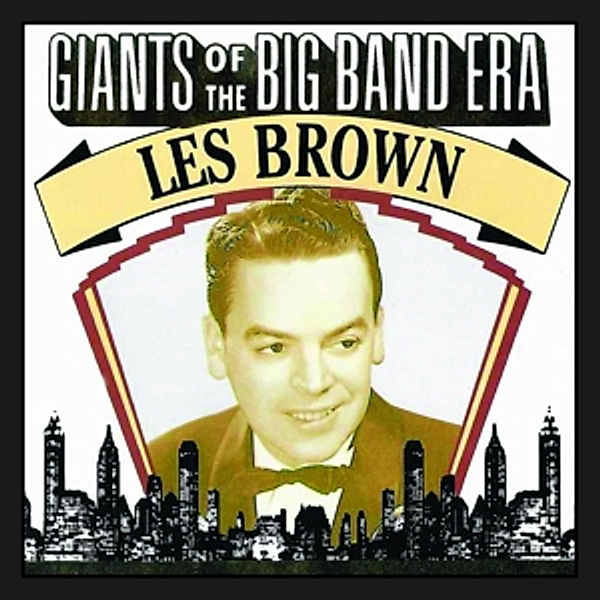 Giants Of The Big Band Era, Les Brown