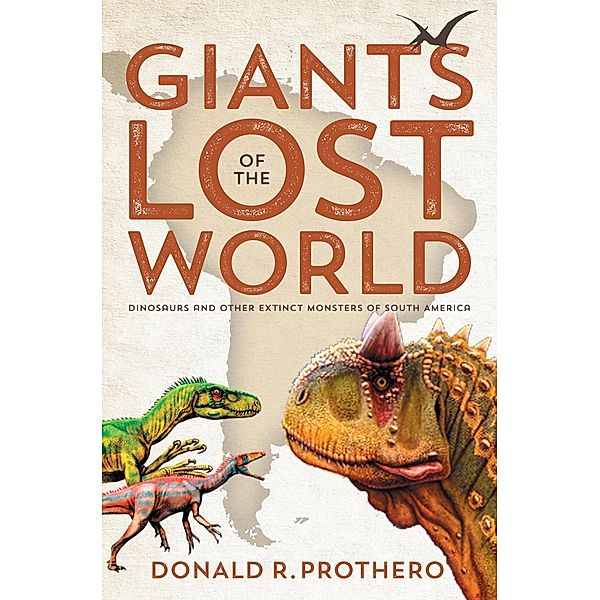Giants of the Lost World, Donald R. Prothero