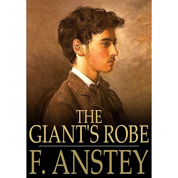 Giant's Robe / The Floating Press, F. Anstey