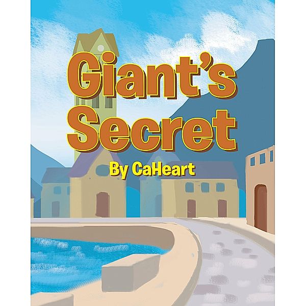 Giant's Secret, Caheart