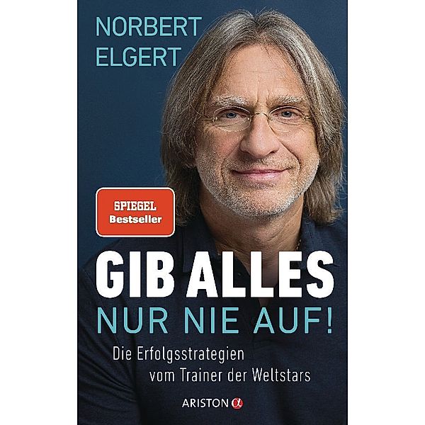 Gib alles _ nur nie auf!, Norbert Elgert