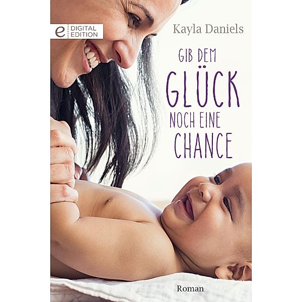 Gib dem Glück noch eine Chance, Kayla Daniels